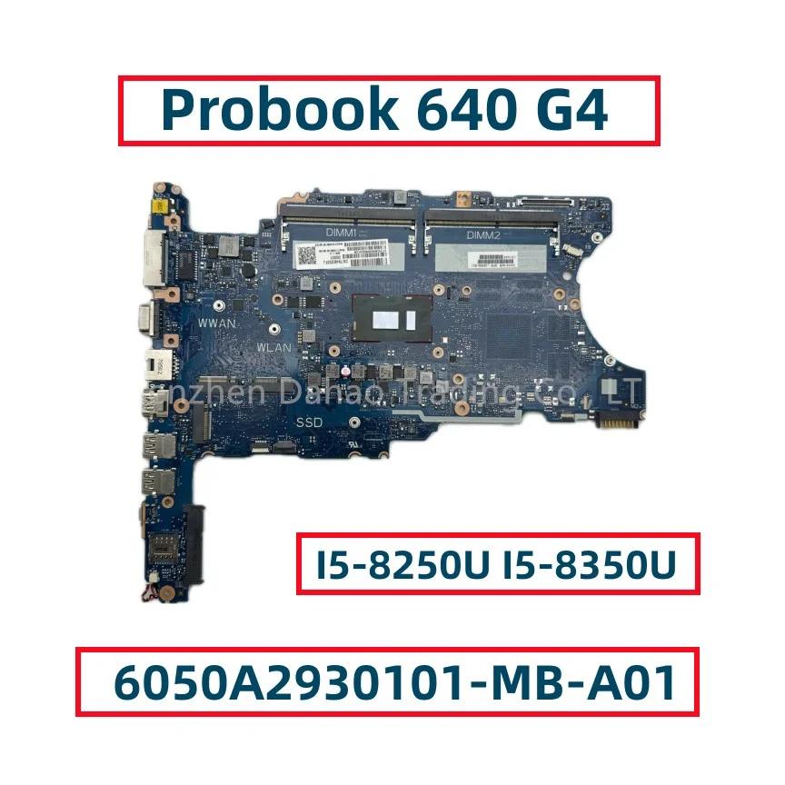 HP Probook 640 G4 Ʈ , ھ I5-8250U I5-8350U 6050A2930101-MB-A01 L09569-001 L09569-501 L09569-601